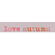 Celebrate Autumn mini word art love autumn